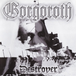 Gorgoroth - Destroyer, or About How to Philosophize with the Hammer CD